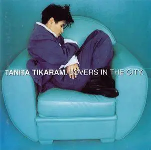 Tanita Tikaram - Lovers In The City (1995)