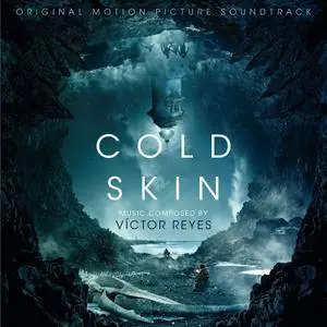 Victor Reyes - Cold Skin (Original Motion Picture Soundtrack) (2017)