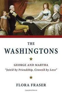 The Washingtons: George and Martha, "Join'd by Friendship, Crown'd by Love" (Repost)
