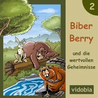 «Biber Berry und die wertvollen Geheimnisse - Teil 2» by Kigunage