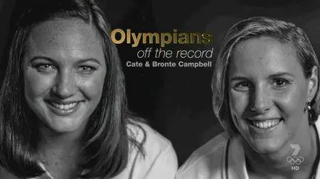 Olympians - Off the Record: Cate and Bronte Campbell (2016)
