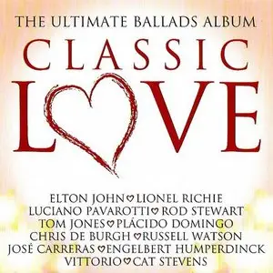 Classic Love The Ultimate Ballads Album [2009]