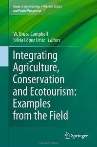 Integrating Agriculture, Conservation and Ecotourism: Examples from the Field (repost)