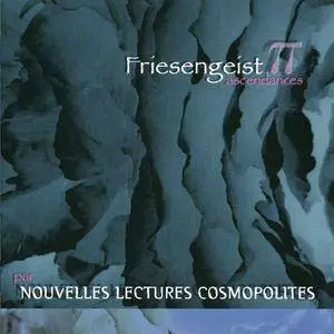 Nouvelles Lectures Cosmopolites - 5 Albums (1997-2006)