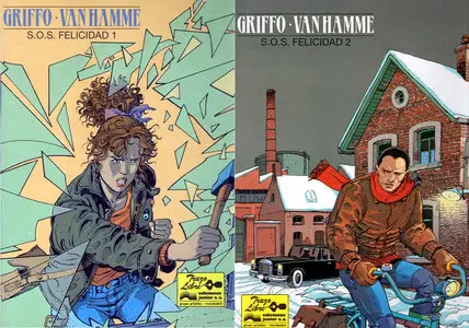 Griffo y Van Hamme - S.O.S. Felicidad: Tomo 1 y 2 de 3