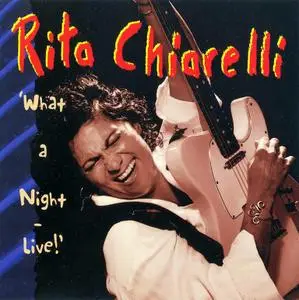 Rita Chiarelli - What A Night Live (1997)