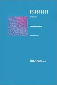 Usability: Turning Technologies into Tools