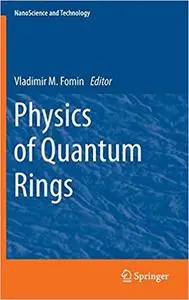 Physics of Quantum Rings
