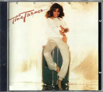 Tina Turner - Rough (1978) [1990, Reissue]