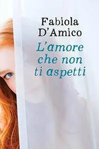 L'amore che non ti aspetti