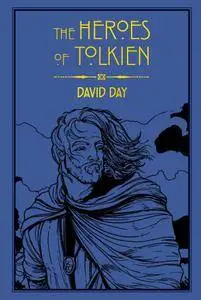 The Heroes of Tolkien
