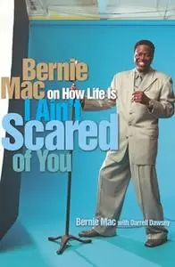 «I Ain't Scared of You» by Bernie Mac