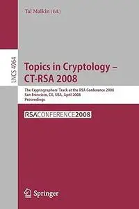 Topics in Cryptology – CT-RSA 2008