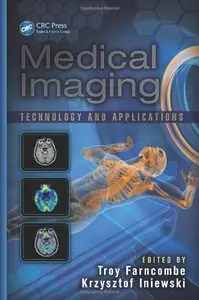 Medical Imaging: Technology and Applications (repost)