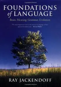 Foundations of Language: Brain, Meaning, Grammar, Evolution