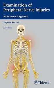 Examination of Peripheral Nerve Injuries, Second Edition