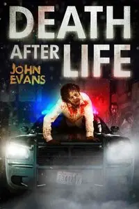 Death After Life: A Zombie Apocalypse Thriller