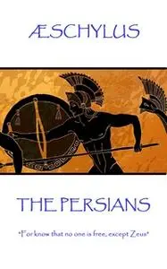 «The Persians» by Aeschylus