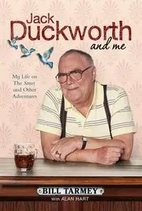 «Jack Duckworth and Me» by Bill Tarmey