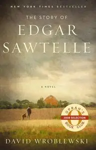 David Wroblewski, "The Story of Edgar Sawtelle"