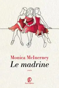 Monica McInerney - Le madrine