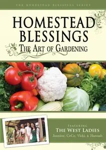Homestead Blessings - The Art of Gardening [repost]