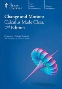 Change and Motion: Calculus Made Clear [repost]