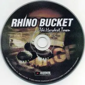 Rhino Bucket - The Hardest Town (2009) Repost