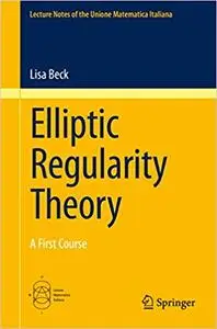 Elliptic Regularity Theory: A First Course (Repost)