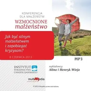 «Wzmocnione małżeństwo cz. 2» by Alina Wieja,Henryk Wieja