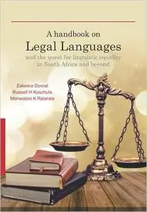 A handbook on Legal Languages and the quest for linguistic equality in South Africa and beyond