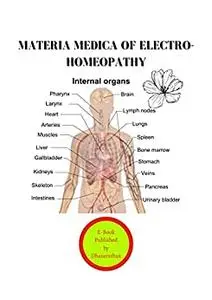 MATERIA MEDICA OF ELECTRO-HOMEOPATHY: Homeopathy