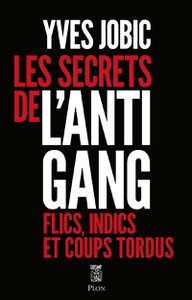 Les Secrets de l'antigang - Yves Jobic