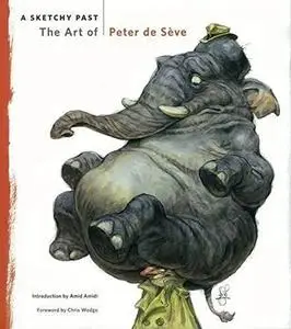 A Sketchy Past: The Art of Peter de Seve