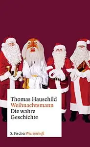 Weihnachtsmann: Die wahre Geschichte