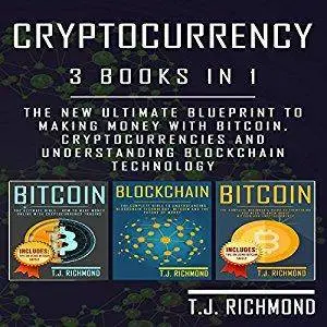 Cryptocurrency: 3 Books in 1 [Audiobook]