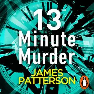 «13-Minute Murder» by James Patterson