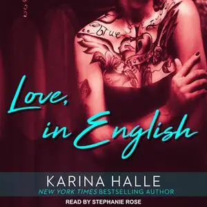 «Love, in English» by Karina Halle