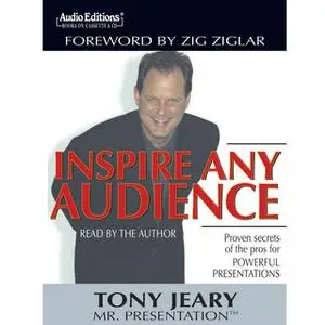 «Inspire Any Audience» by Tony Jeary