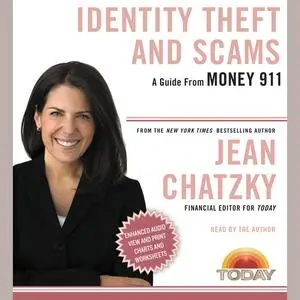 «Money 911: Identity Theft and Scams» by Jean Chatzky