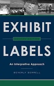 Exhibit Labels: An Interpretive Approach