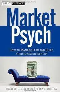 MarketPsych: How to Manage Fear and Build Your Investor Identity (Repost)