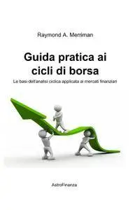 Guida pratica ai cicli di borsa