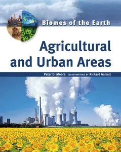 Agricultural And Urban Areas (Biomes of the Earth) (repost)