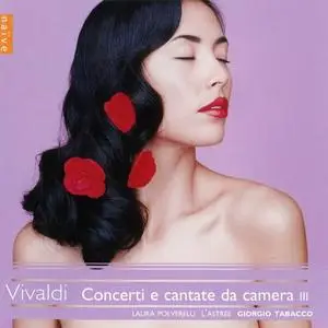 L'Astrée, Laura Polverelli - Antonio Vivaldi: Concerti e cantate da camera III (2005)