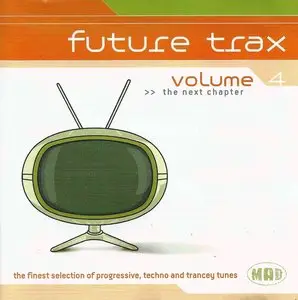 V.A. - Future Trax Vol. 1 - 4 (4CD, 2000-2003)