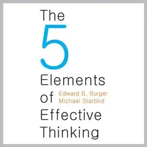 The 5 Elements of Effective Thinking (Audiobook)