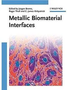Metallic Biomaterial Interfaces [Repost]