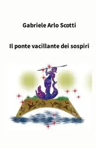 Il ponte vacillante dei sospiri