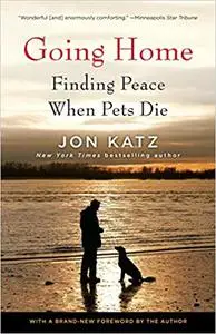 Going Home: Finding Peace when Pets Die